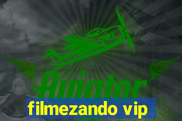 filmezando vip